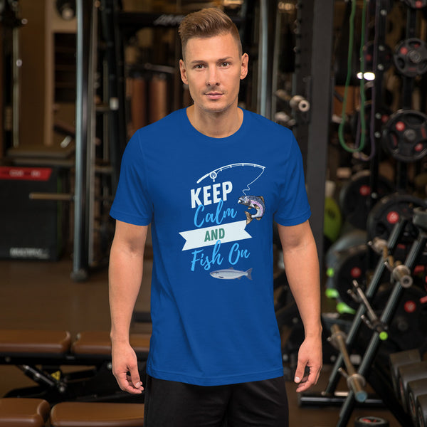 Keep Calm and Fish On T-shirt